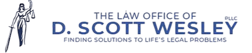 The Law Office of D. Scott Wesley, PLLC, Finding Solutions To Life's Legal Problems